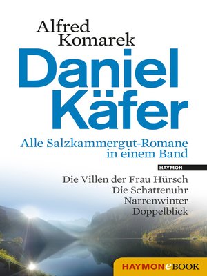 cover image of Daniel Käfer--Alle Salzkammergut-Romane in einem Band